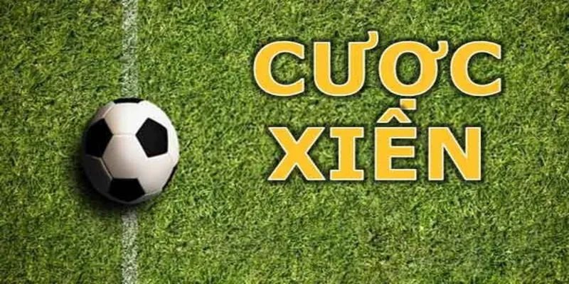 Kèo Cược Xiên - Cách Tận Dụng Tối Đa Cơ Hội Chiến Thắng